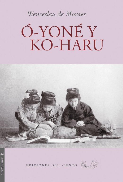 O-YONE Y KO-HARU | 9788493555191 | MORAES, WENCESLAU DE