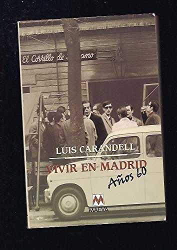 VIVIR EN MADRID -AÑOS 60- | 9788495354259 | CARANDELL, LUIS