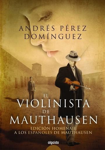 VIOLINISTA DE MAUTHASEN, EL | 9788498775242 | PEREZ DOMINGUEZ, ANDRES