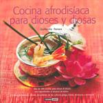 COCINA AFRODISIACA PARA  DIOSES Y DIOSAS | 9788475565002 | FERRARA, GUILLERMO