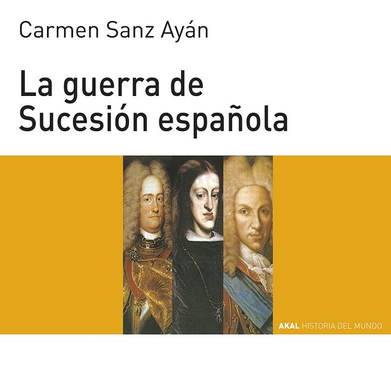 GUERRA DE SUCESION ESPAÑOLA, LA | 9788446004561 | SANZ AYAN