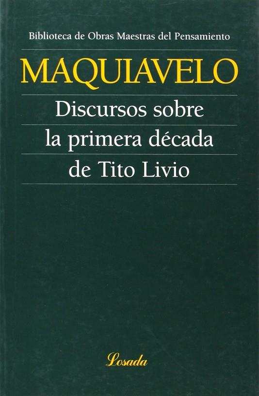 DISCURSO SOBRE LA PRIMERA DECADA DE TITO LIVIO | 9789500393386 | MAQUIAVELO