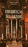 BIBLIOTECAS DEL MUNDO | 9788472548091 | BOSSER, JACQUES - LAUBIER, GUILLAUME DE