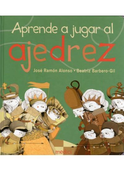 APRENDE A JUGAR AL AJEDREZ | 9788497991124 | ALONSO, J.P./BARBERO, B.