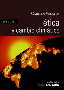 ETICA Y CAMBIO CLIMATICO | 9788433022219 | VELAYOS CASTELO, CARMEN