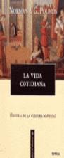 VIDA COTIDIANA, LA HISTORIA DE LA CULTURA MATERIAL | 9788484320166 | POUNDS, NORMAN J. G.
