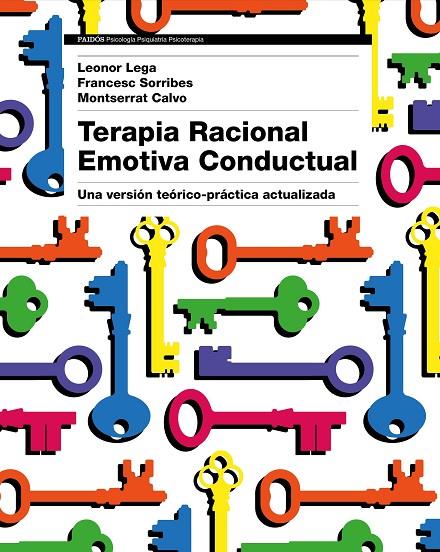 TERAPIA RACIONAL EMOTIVA CONDUCTUAL | 9788449333422 | LEGA, LEONOR / CALVO, MONTSERRAT / SORRIBES, FRANCESC