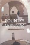 COUNTRY CHIC LIVING VIVIR EN EL CAMPO | 9788492731633 | SERRATS, MARTA