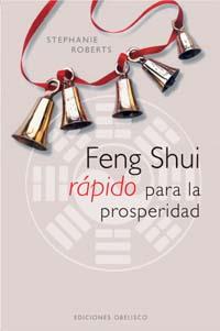 FENG SHUI RAPIDO PARA LA PROSPERIDAD | 9788497772785 | ROBERTS, STEPHANIE