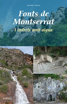 FONTS DE MONTSERRAT I INDRETS AMB AIGUA | 9788492811915 | SOLER GIRONES, JOAN