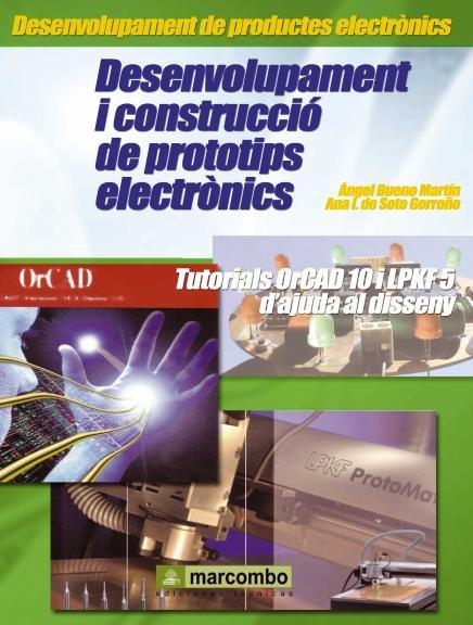 DESENVOLUPAMENT I CONSTRUCCIÓ DE PROTOTIPS ELECTRÒNICS | 9788426714855 | AAVV