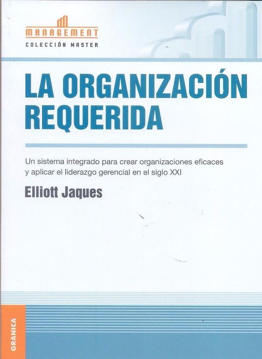 ORGANIZACION REQUERIDA, LA | 9789506414368 | JAQUES, ELLIOT
