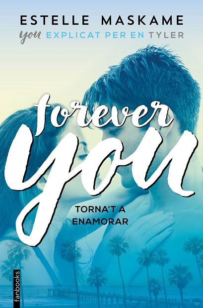 FOREVER YOU 4 | 9788417515171 | MASKAME, ESTELLE