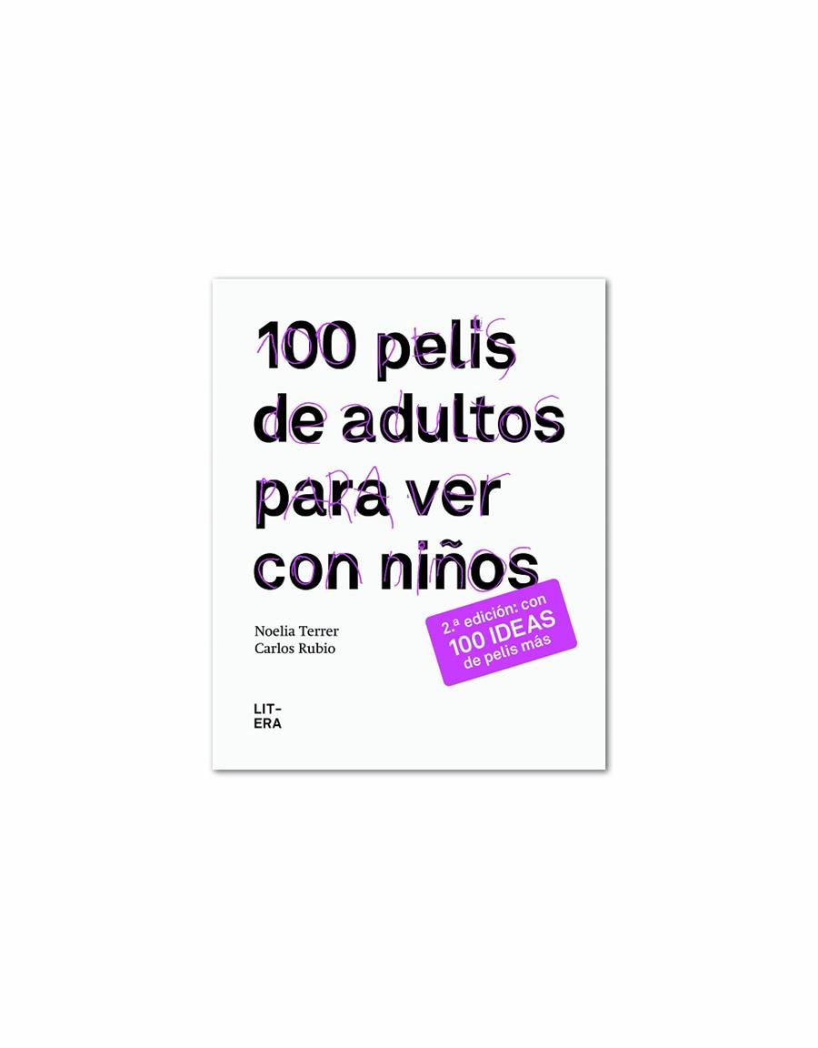 100 PELIS DE ADULTOS PARA VER CON NIÑOS | 9788494029233 | TERRER BAYO, NOELIA / RUBIO CANET, CARLOS