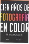 CIEN AÑOS DE FOTOGRAFIA EN COLOR | 9788481564525 | ROBERTS, PAMELA