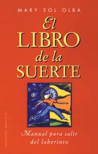LIBRO DE LA SUERTE, EL | 9788477207344 | SOL OLBA, MARY