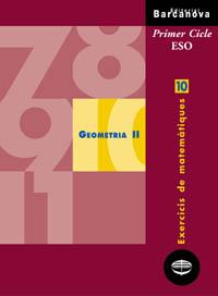 GEOMETRIA II, EXERCICIS DE MATEMATIQUES 10, ESO, 1 CICLE | 9788448915360 | COLERA, JOSE