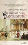 ENIGMA DE LA SANTA ESPINA, EL | 9788484337973 | ARTACHO Y PEREZ-BLAZQUEZ, FERNANDO DE