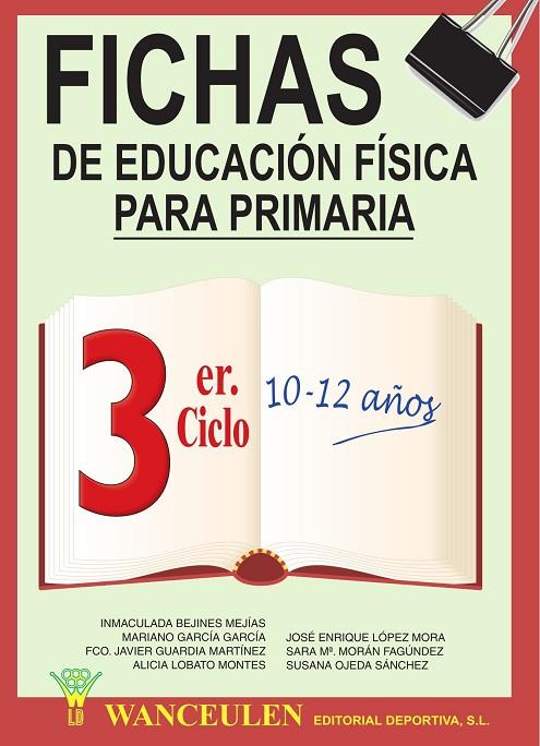 FICHAS DE EDUCACION FISICA PARA PRIMARIA 3ER CICLO 10-12 AÑO | 9788487520631 | BEJINES MEJIAS , INMACULADA