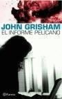 INFORME PELICANO, EL | 9788408052852 | GRISHAM, JOHN