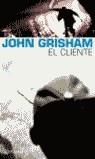CLIENTE, EL | 9788408052869 | GRISHAM, JOHN