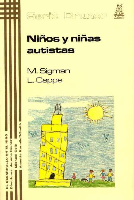 NIÑOS Y NIÑAS AUTISTAS | 9788471124265 | SIGMAN, M.