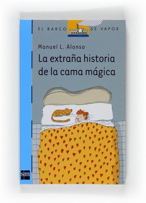 EXTRAÑA HISTORIA DE LA CAMA MAGICA, LA | 9788467530575 | ALONSO, MANUEL
