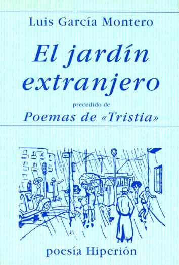 JARDIN EXTRANJERO, EL | 9788475176277 | GARCIA MONTERO, LUIS