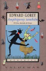 AMPHIGOREY TAMBIEN | 9788477024217 | GOREY, EDWARD