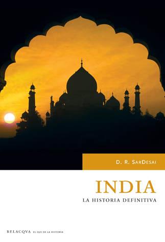 INDIA LA HISTORIA DEFINITIVA | 9788492460021 | SARDESAI, D.R.