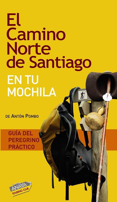 CAMINO DE SANTIAGO NORTE EN TU MOCHILA 2010, EL | 9788499350646 | POMBO RODRÍGUEZ, ANTÓN
