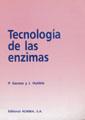 TECNOLOGIA DE LAS ENZIMAS | 978842000672 | GACESA, P.