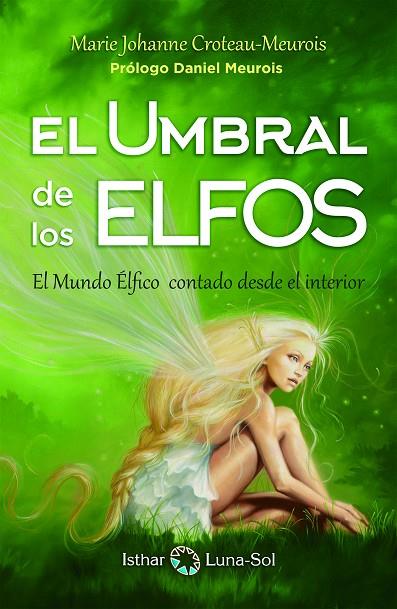 EL UMBRAL DE LOS ELFOS | 9788494378683 | CROTEAU - MEUROIS, MARIE JOHANNE