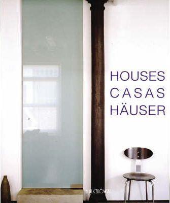 HOUSES, CASAS, HAUSER | 9783833115882 | BAHAMON, ALEJANDRO
