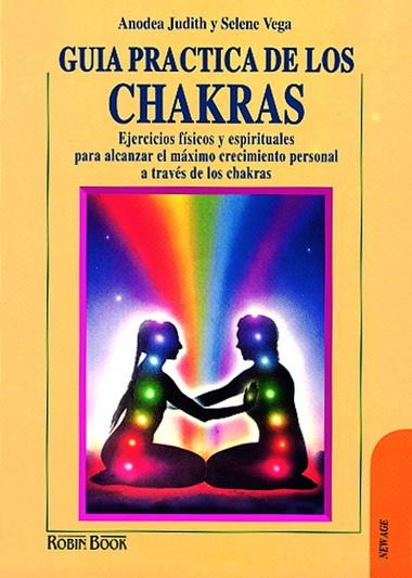 GUIA PRACTICA DE LOS CHAKRAS. EJERCICIOS FISICOS Y | 9788479271190 | JUDITH, ANODEA