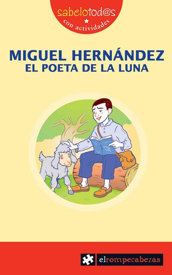MIGUEL HERNÁNDEZ, EL POETA DE LA LUNA | 9788496751774 | RODRÍGUEZ SERRANO, ESTEBAN