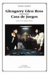 GLENGARRY GLEN ROSS / CASA DE JUEGOS | 9788437617909 | MAMET, DAVID