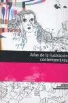 ATLAS DE LA ILUSTRACION CONTEMPORANEA | 9788496805293 | NICOLÁS, YAIZA / GONZÁLEZ FERNÁNDEZ, ANDRÉS / ZANCHETTA, ALEJANDRO