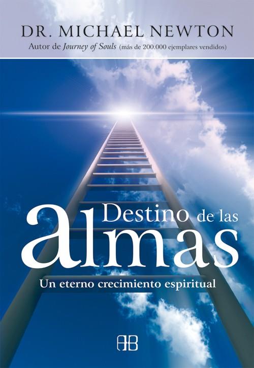DESTINO DE LAS ALMAS | 9788496111561 | NEWTON, MICHAEL