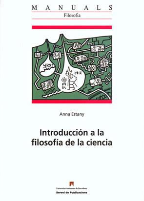 INTRODUCCIÓN A LA FILOSOFÍA DE LA CIENCIA | 9788449024641 | ESTANY, ANNA