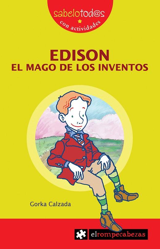 EDISON, EL MAGO DE LOS INVENTOS | 9788496751804 | CALZADA TERRONES, GORKA
