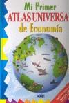 MI PRIMER ATLAS UNIVERSAL DE ECONOMIA | 9788496609198 | VV.AA.