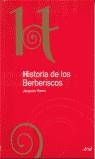 HISTORIA DE LOS BERBERISCOS | 9788434467378 | HEERS, JACQUES