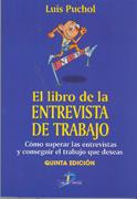 LIBRO DE LA ENTREVISTA DE TRABAJO, EL | 9788479789602 | PUCHOL MORENO, LUIS