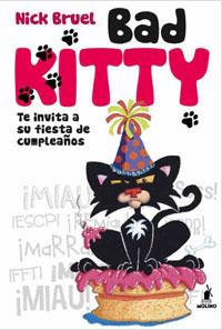 BAD KITTY TE INVITA A SU FIESTA DE CUMPLEAÑOS | 9788427203167 | BRUEL, NICK