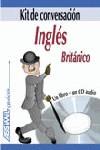 INGLES BRITANICO KIT DE CONVERSACION | 9788496481374 | AA.VV.