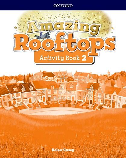 AMAZING ROOFTOPS 2. ACTIVITY BOOK | 9780194167406 | AA.VV
