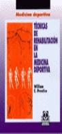 TECNICAS DE REHABILITACION EN LA MEDICINA DEPORTIVA | 9788480193245 | PRENTICE, WILLIAM E.