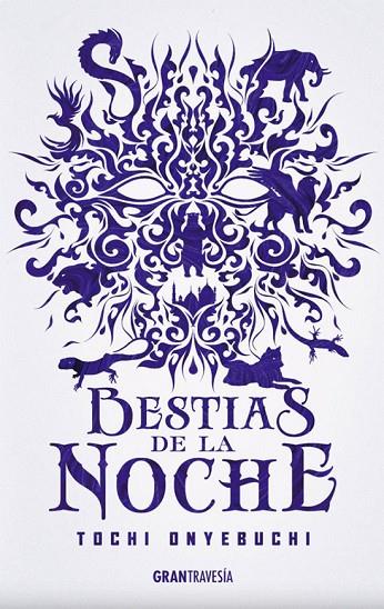 BESTIAS DE LA NOCHE | 9788494799723 | ONYEBUCHI, TOCHI