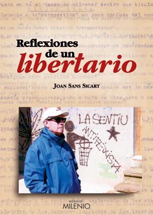REFLEXIONES DE UN LIBERTARIO | 9788497431736 | SANS, JOAN
